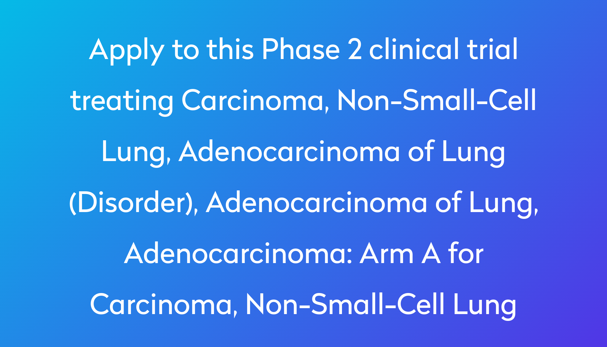 arm-a-for-carcinoma-non-small-cell-lung-clinical-trial-2023-power